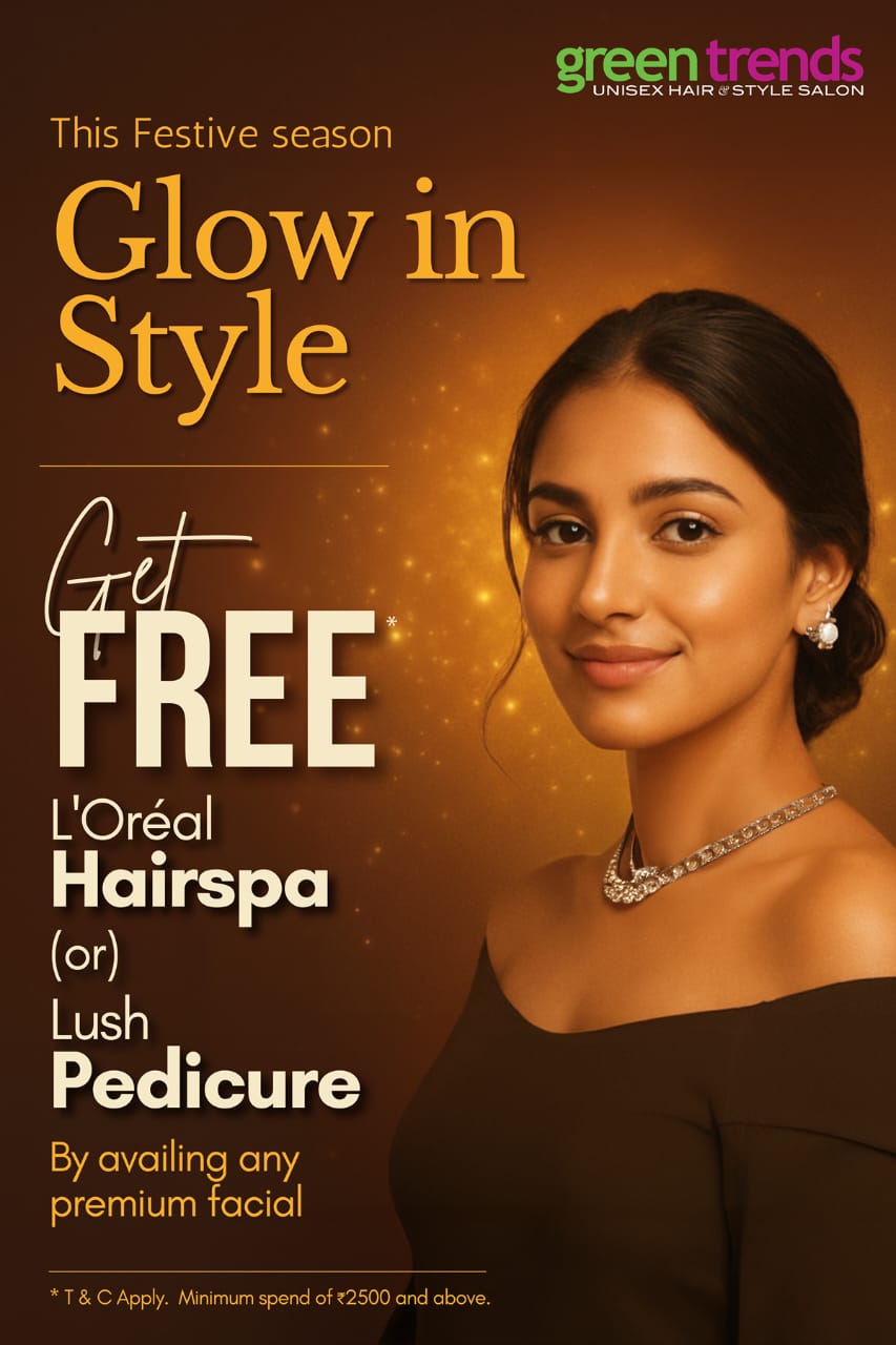 Green Trends Launches ‘Glow in Style’ – A Festive Makeover Campaign Celebrating Beauty, Confidence And Self-care